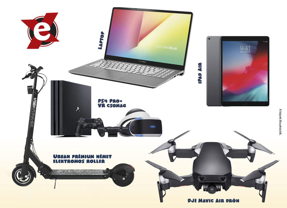 Fődíjak: laptop, iPad, PS4, elektromos roller, drón